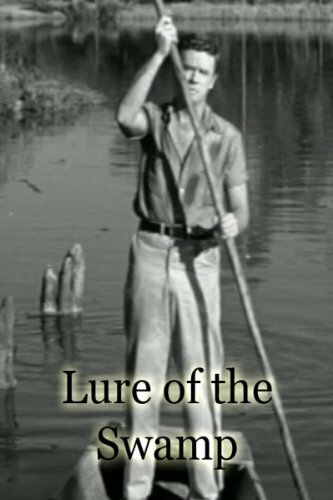 Lure of the Swamp (1957)