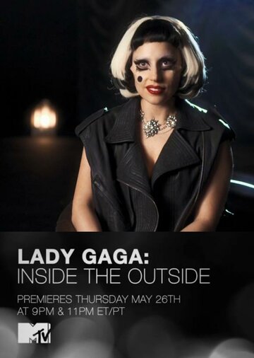 Lady Gaga: Inside the Outside (2011)