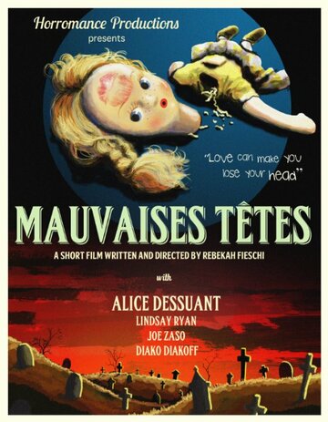 Mauvaises têtes (2015)