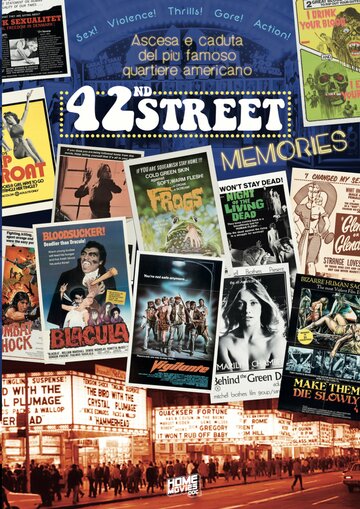 42nd Street Memories: The Rise and Fall of America's Most Notorious Street (2015)