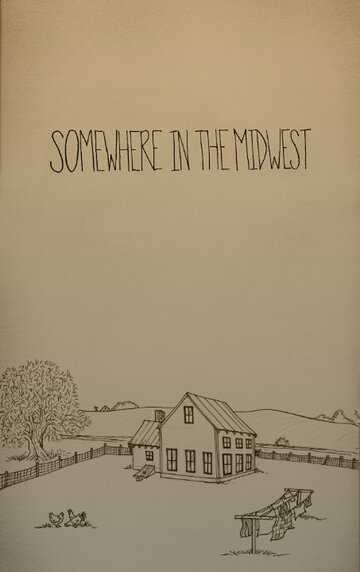 Somewhere in the Midwest (2014)